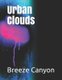 Urban Clouds (Paperback): Breeze Canyon