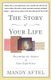 The Story of Your Life - Becoming the Author of Your Experience (Paperback): Mandy Aftel