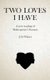 Two Loves I Have - A New Reading of Shakespeare's Sonnets (Paperback): J. D Winter