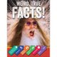 Weird, True Facts! (Hardcover): Rourke Educational Media, Carson Dellosa Publishing
