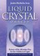 Liquid Crystal Oracle - Return of the Atlantian Way for the Children of Light Oracle Card and Book Set (Paperback): Justin...