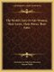 The World's Lure Or Fair Women, Their Loves, Their Power, Their Fates (Paperback): Alexander Von Gleichen-Russwurm
