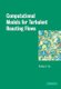 Computational Models for Turbulent Reacting Flows (Paperback, New): Rodney O Fox