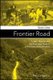 Frontier Road - Power, History, and the Everyday State in the Colombian Amazon (Hardcover): S Uribe