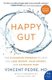 Happy Gut - The Cleansing Program to Help You Lose Weight, Gain Energy, and Eliminate Pain (Paperback): Vincent Pedre
