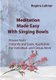 Meditation Made Easy - With Singing Bowls (Paperback): Regina Lahner