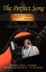 The Perfect Song - The True Story of Arthur Lee Crume, Sr. of the Soul Stirrers (Paperback): Donna J. Bosn