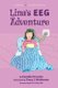 Lina's EEG Adventure - A Curious Connectors Book (Paperback): Danielle Perrotta