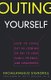 Outing Yourself (Paperback, Fireside ed): Signorile