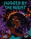 Hugged by the Night (Hardcover): Harold Green