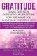 Gratitude - Thank God Now. Express Your Gratitude Now for What You Want God to Do for You. (Paperback): Pastor Andy Korsinah,...