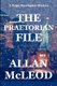 The Praetorian File (Hardcover): Allan McLeod