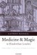 Medicine and Magic in Elizabethan London - Simon Forman: Astrologer, Alchemist, and Physician (Paperback, New edition): Lauren...