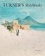 Turner's Sketchbooks (Paperback, New edition): Ian Warrell