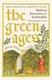 The Green Ages (Paperback): Kehnel, Annette