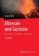 Minerale und Gesteine - Mineralogie - Petrologie - Geochemie (German, Hardcover, 3. Aufl. 2015): Michael Marks