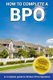 How To Complete A BPO - A Complete Guide To Broker Price Opinions (Paperback): Jonathan Eldrige