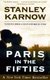 Paris in the Fifties (Paperback): Stanley Karnow