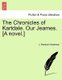 The Chronicles of Kartdale. Our Jeames. [A Novel.] (Paperback): J. Murdoch Henderson