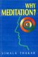 Why Meditation (Hardcover, New edition): Vimala Thakar
