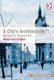 A City's Architecture - Aberdeen as 'Designed City' (Hardcover, New Ed): William Alvis Brogden