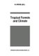 Tropical Forests and Climate (Paperback, Softcover reprint of hardcover 1st ed. 1992): N. Myers