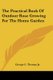 The Practical Book Of Outdoor Rose Growing For The Home Garden (Paperback): George C. Thomas