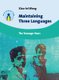 Maintaining Three Languages - The Teenage Years (Paperback): Xiaolei Wang
