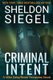Criminal Intent (Paperback): Sheldon Siegel