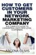 How To Get Customers In Your Network Marketing Company - The Complete Guide To Converting Leads To Loyal Customers (Paperback):...