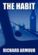 The Habit (Hardcover, UK ed.): Richard Armour