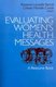 Evaluating Women's Health Messages - A Resource Book (Paperback): Roxanne Louiselle Parrott, Celeste Michelle Condit