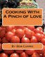 Cooking With A Pinch Of Love (Paperback): Bob Currie