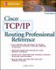 Cisco TCP/IP Routing Professional Reference (Paperback, 3rd edition): Chris Lewis