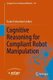 Cognitive Reasoning for Compliant Robot Manipulation (Hardcover, 1st ed. 2019): Daniel Sebastian Leidner