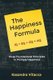 The Happiness Formula - Three Foundational Principles to Multiply Happiness (Paperback): Kasandra Vitacca