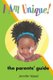 I Am Unique! - The Parents' Guide (Paperback): Jennifer D. Vassel