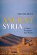 Ancient Syria - A Three Thousand Year History (Hardcover): Trevor Bryce