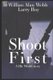 Shoot First - A Hit World Story (Paperback): William Alan Webb