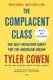 The Complacent Class - The Self-Defeating Quest for the American Dream (Paperback): Tyler Cowen