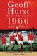 1966 and All That - My Autobiography (Paperback, 40Anniversary ed): Geoff Hurst