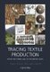 Tracing Textile Production from the Viking Age to the Middle Ages - Tools, Textiles, Texts and Contexts (Hardcover): Ingvild Oye