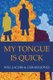 My Tongue Is Quick (Paperback): Gerard Jones, Will Jacobs
