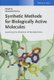 Synthetic Methods for Biologically Active Molecules Exploring the Potential of Bioreductions (Hardcover): E Brenna