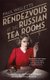 Rendezvous at the Russian Tea Rooms - The Spyhunter, the Fashion Designer & the Man From Moscow (Paperback): Paul Willetts