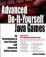 Advanced Do-It-Yourself Java Games - An Introduction to Java Threads and Animated Video Games (Paperback): Annette Godtland