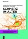 Schmerz im Alter (German, Hardcover): Dagmar Drager, Franziska Koenner, Andrea Budnick, Reinhold Kreutz, Andreas Kopf