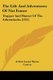 The Life And Adventures Of Nat Foster - Trapper And Hunter Of The Adirondacks (1912) (Paperback): Arthur Lester Byron-Curtiss