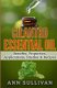 Cilantro Essential Oils - Benefits, Properties, Applications, Studies & Recipes (Paperback): Anne Sullivan