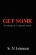 Get Some: Training In Common Sense (Paperback): S. N Johnson